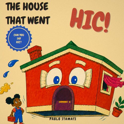 The House That Went HIC!