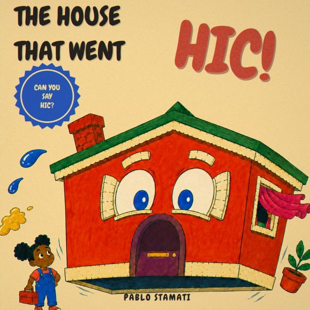 The House That Went HIC!