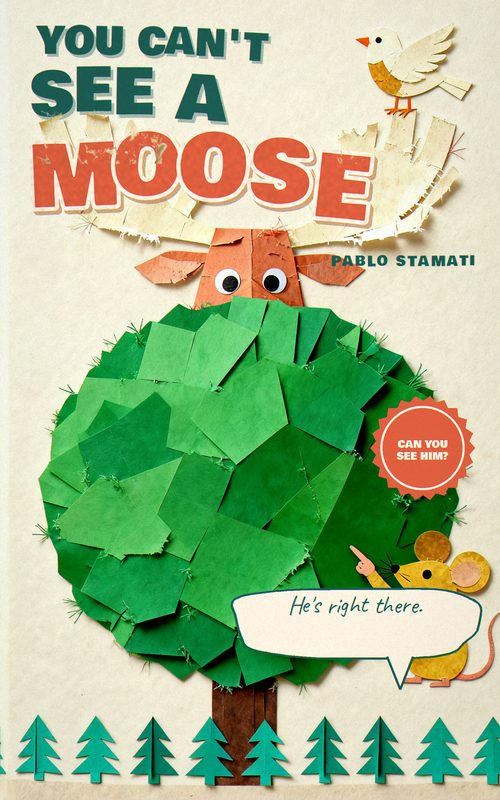 You Can't See a Moose